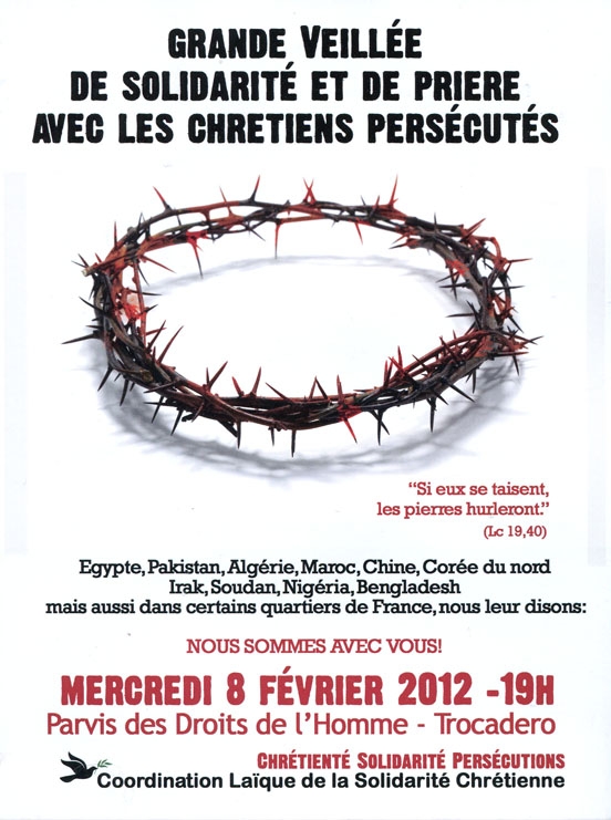 Veillée chrétiens persécutés, fév. 2012 Veillée chrétiens persécutés