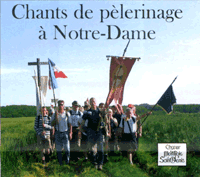 Chants de plerinage  Notre-Dame